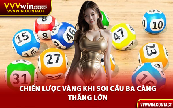 Chiến Lược Vàng Khi Soi Cầu Ba Càng Thắng Lớn